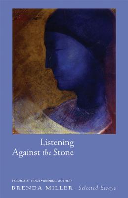 Image for LISTENING AGAINST THE STONE : SELECTED E