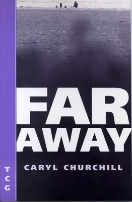 Image for Far Away (Nick Hern Books Drama Classics)
