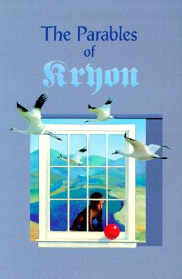 Parable of Kryon, Carroll, Lee Parable of Kryon, Carroll, Lee