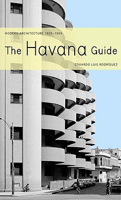 Image for The Havana Guide: Modern Architecture 1925-1965