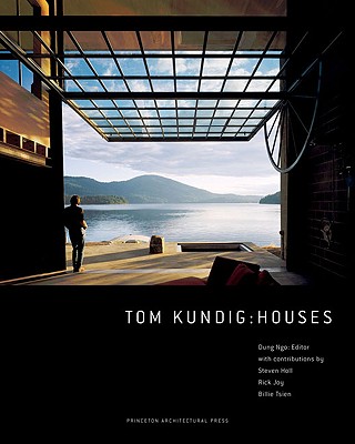 Tom Kundig: Houses, Ngo, Dung Tom Kundig: Houses, Ngo, Dung