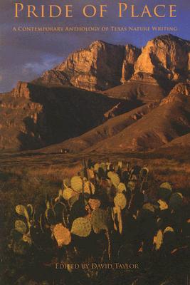 Image for Pride of Place: A Contemporary Anthology of Texas Nature Writing