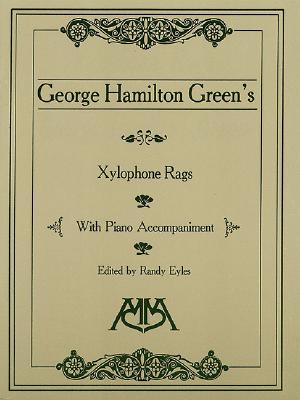 Image for Xylophone Rags of George Hamilton Green
