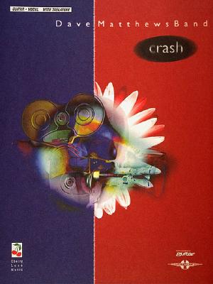 Image for Dave Matthews Band: Crash (Guitar/Vocal with Tablature)