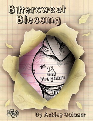 Image for Bittersweet Blessing: 16 & Pregnant
