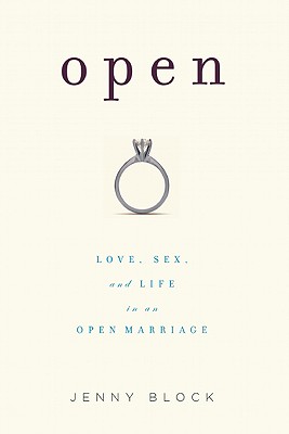 Image for Open: Love, Sex and Life in an Open Marriage