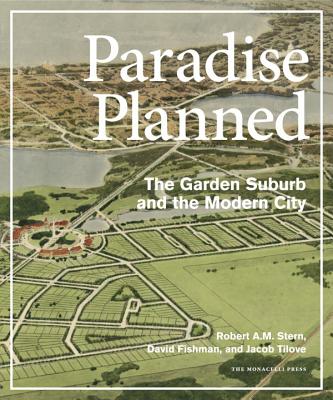 Image for Paradise Planned: The Garden Suburb and the Modern City