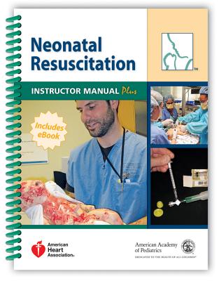Image for Neonatal Resuscitation Instructor Manual Plus Fifth Edition