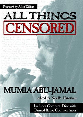 All Things Censored, Abu-Jamal, Mumia All Things Censored, Abu-Jamal, Mumia