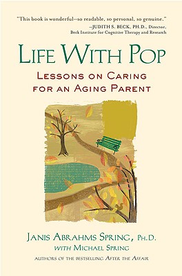 Image for Life with Pop: Lessons on Caring for an Aging Parent