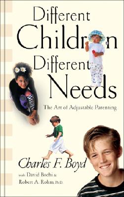 Image for Different Children, Different Needs: Understanding the Unique Personality of Your Child