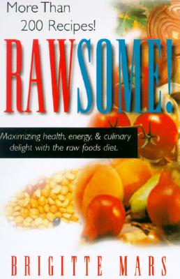 Rawsome!, Mars A.H.G., Brigitte Rawsome!, Mars A.H.G., Brigitte