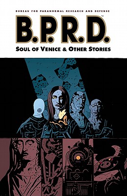 B.P.R.D., Vol. 2: The Soul of Venice & Other Stories, Mignola, Mike; Oeming, Michael Avon; Davis, Guy B.P.R.D., Vol. 2: The Soul of Venice & Other Stories, Mignola, Mike; Oeming, Michael Avon; Davis, Guy
