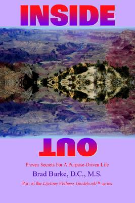 Image for Inside Out: Proven Secrets For A Purpose-Driven Life
