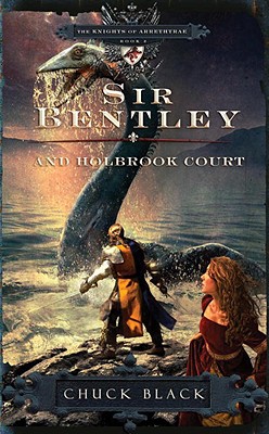 Image for Sir Bentley and Holbrook Court (The Knights of Arrethtrae)
