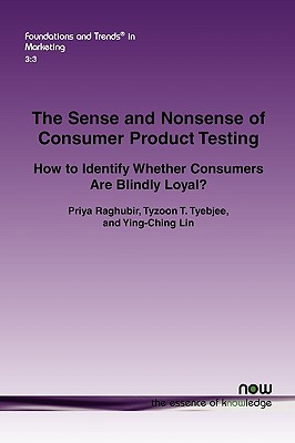 Image for The Sense and Nonsense of Consumer Product Testing (Foundations and Trends(r) in Marketing)