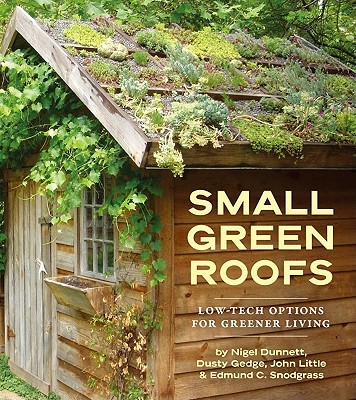 Image for Small Green Roofs: Low-Tech Options for Greener Living