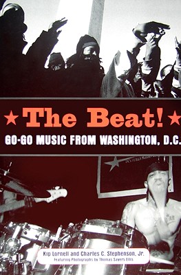 Image for The Beat: Go-Go Music from Washington, D.C. (American Made Music Series)