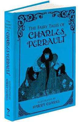 The Fairy Tales of Charles Perrault (Calla Editions), Perrault, Charles The Fairy Tales of Charles Perrault (Calla Editions), Perrault, Charles