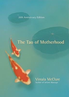Image for The Tao of Motherhood