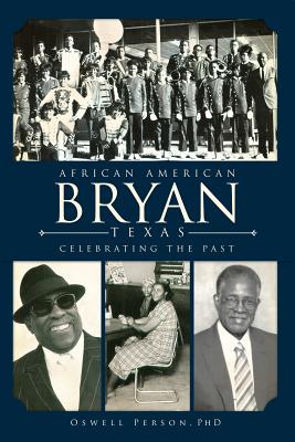 Image for African American Bryan, Texas:: Celebrating the Past