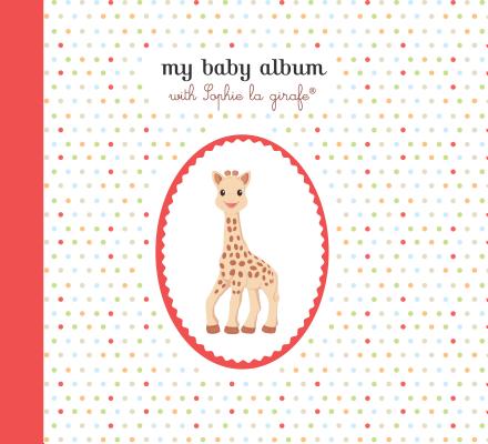Image for My Baby Album with Sophie la girafe®