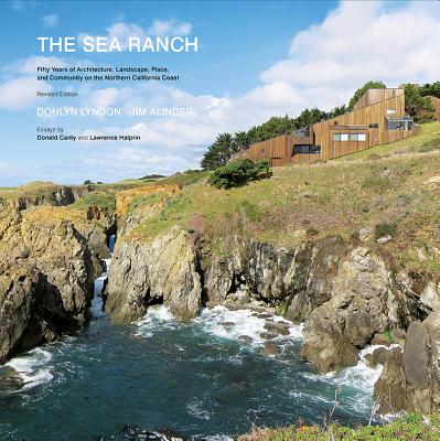 Image for The Sea Ranch: Fifty Years of Architecture, Landscape, Place, and Community on the Northern California Coast