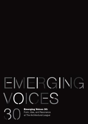 Image for Thirty Years of Emerging Voices: Idea, Form, Resonance