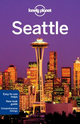 Lonely Planet Seattle, Brendan Sainsbury, Celeste Brash Lonely Planet Seattle, Brendan Sainsbury, Celeste Brash