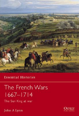 Image for The French Wars 1667–1714: The Sun King at war