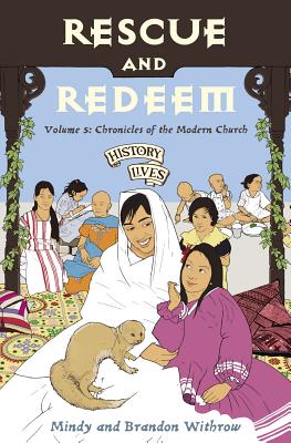 Image for Rescue and Redeem: Volume 5 Chronicles of the Modern Church (History Lives)