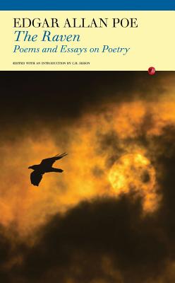 The Raven: Poems and Essays on Poetry, Edgar Allan Poe The Raven: Poems and Essays on Poetry, Edgar Allan Poe