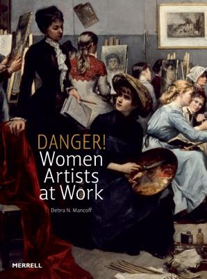Image for Danger! Women Artists at Work