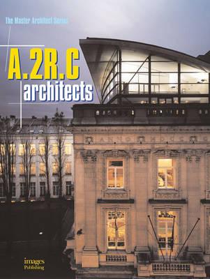 Image for A.2R.C Architects: The Master Architect Series
