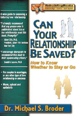 Image for Can Your Relationship Be Saved? How to Know Whether to Stay or Go (Rebuilding Books)