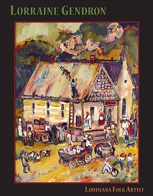 Image for Lorraine Gendron: Louisiana Folk Artist