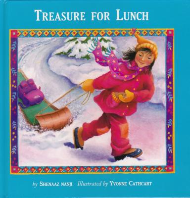 Treasure for Lunch, Nanji, Shenaaz, Cathcart, Yvonne (illustrator) Treasure for Lunch, Nanji, Shenaaz, Cathcart, Yvonne (illustrator)