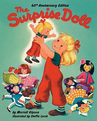 The Surprise Doll, 60th Anniversary Edition, Morrell Gipson The Surprise Doll, 60th Anniversary Edition, Morrell Gipson