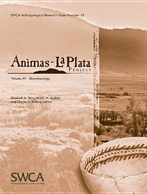 Image for Animas-La Plata Project Volume XV: Bioarchaeology (Swca Anthropological Research Paper)
