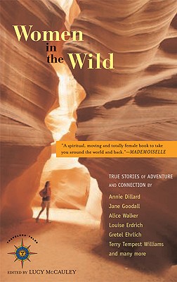 Women in the Wild: True Stories of Adventure and Connection (Travelers' Tales Guides) Women in the Wild: True Stories of Adventure and Connection (Travelers' Tales Guides)