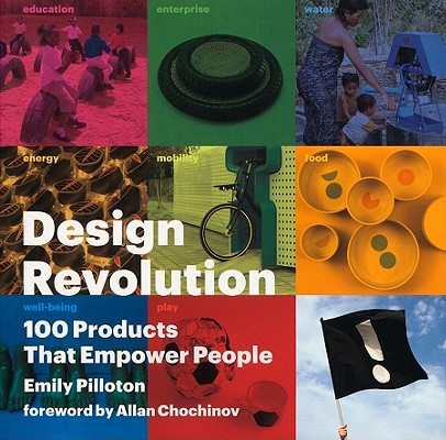 Image for Design Revolution: 100 Products That Empower People