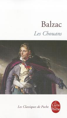Chouans (Classiques de Poche) (French Edition), Balzac, Honore De Chouans (Classiques de Poche) (French Edition), Balzac, Honore De