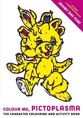 Colour Me, Pictoplasma!: The Character Colouring And Activity Book, Denicke, Lars; Thaler, Peter Colour Me, Pictoplasma!: The Character Colouring And Activity Book, Denicke, Lars; Thaler, Peter