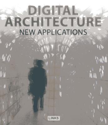 Image for Digital Architecture: A Radical Future