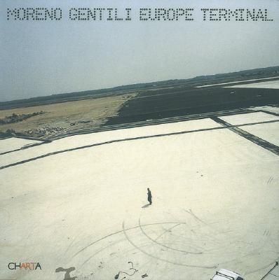Image for MORENO GENTILI : EUROPE TERMINAL