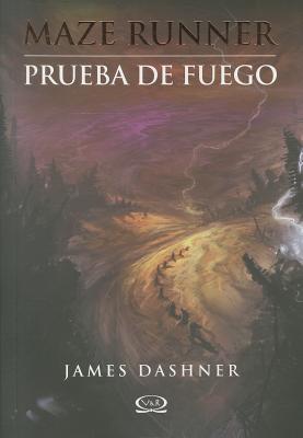Image for 2 - Prueba de fuego - Maze Runner (Maze Runner Trilogy) (Spanish Edition)