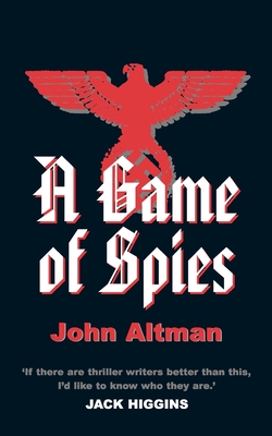 A GAME OF SPIES Altman