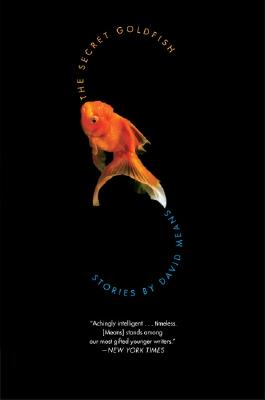 Image for The Secret Goldfish: Stories The Secret Goldfish: Stories