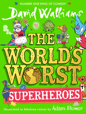 HARPERCOLLINSCHILDRENSBOOKS The Worlds Worst Superheroes.