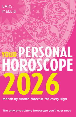 Your Personal Horoscope 2026: An In-Depth Astrology Guide to Your Best Days for Wealth, Love, and Success